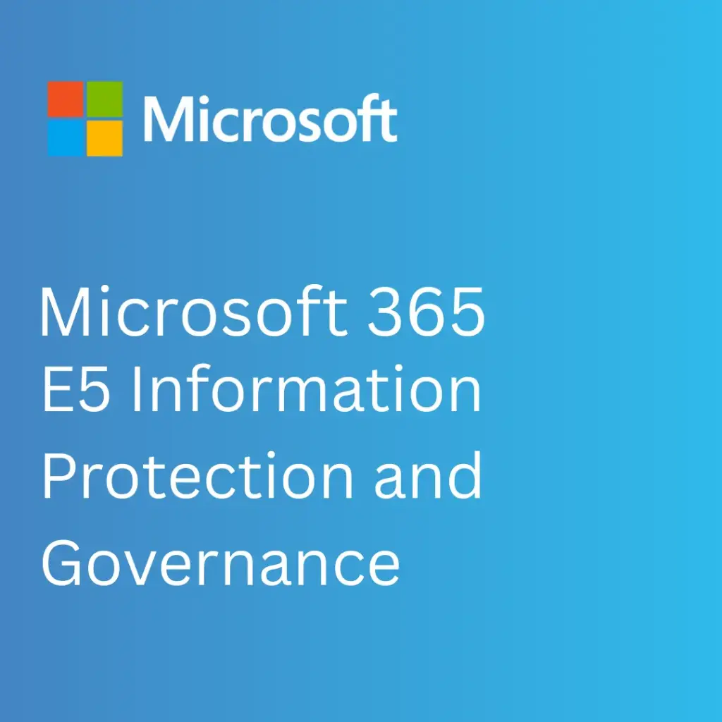 Microsoft 365 E5 Information Protection and Governance (1 Year)