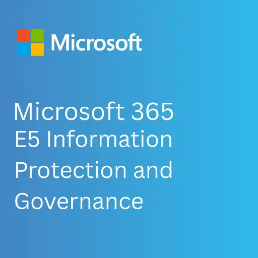 [MISO-S-0004] Microsoft 365 E5 Information Protection and Governance (1 Year)